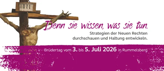 Denn sie wissen was sie tun Brüdertag 2026